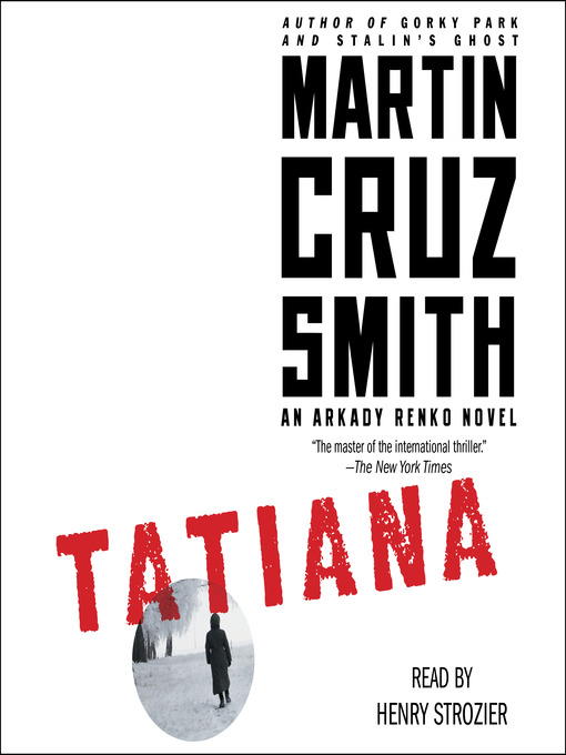 Title details for Tatiana by Martin Cruz Smith - Available